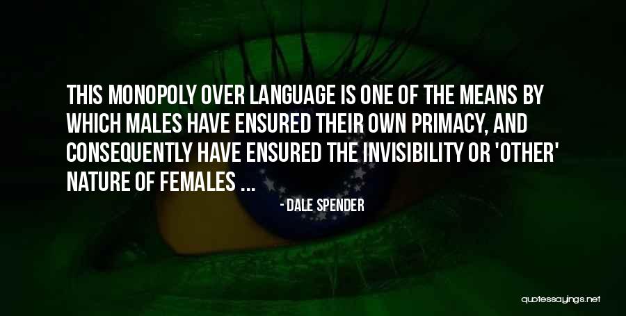 Ensured Us Quotes By Dale Spender Ensured Us Quotes By Dale Spender