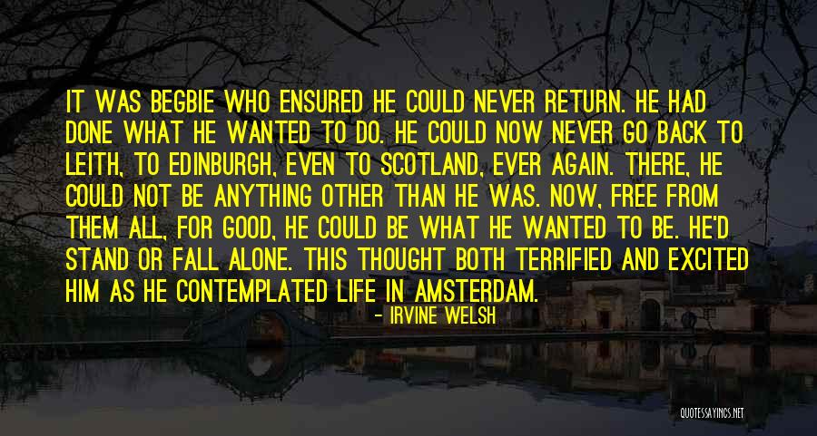 Ensured Us Quotes By Irvine Welsh