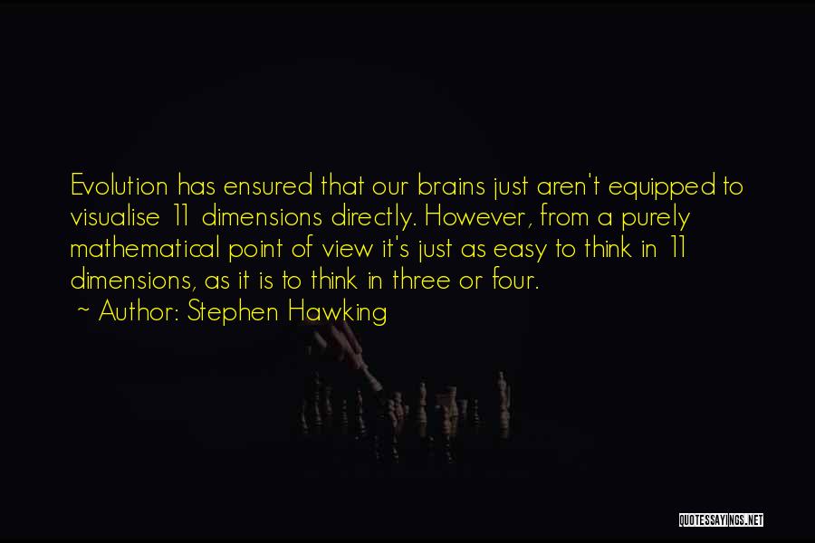 Ensured Us Quotes By Stephen Hawking
