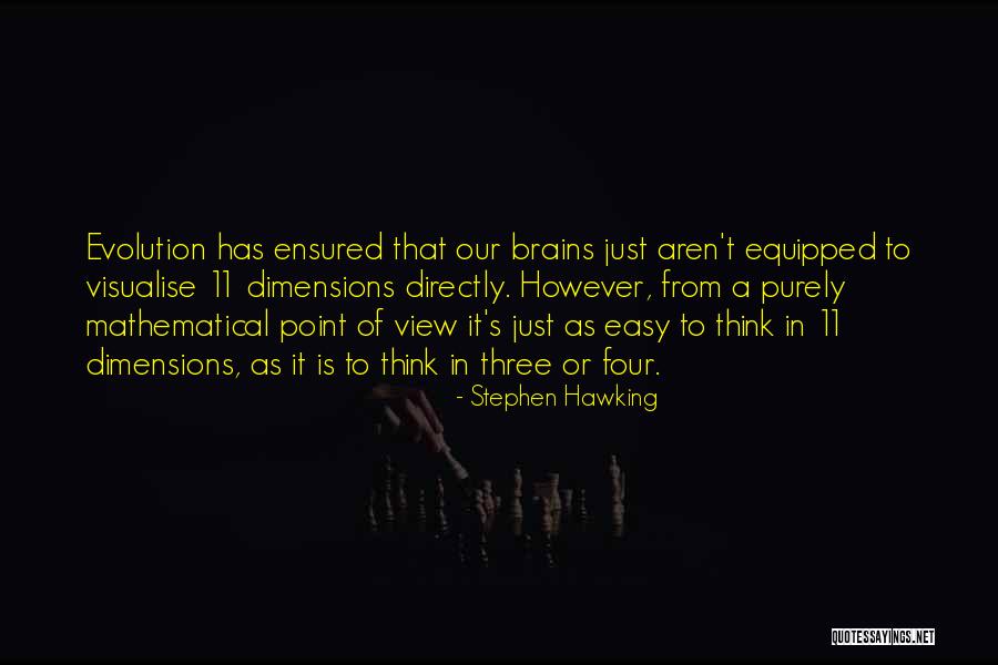 Ensured Us Quotes By Stephen Hawking