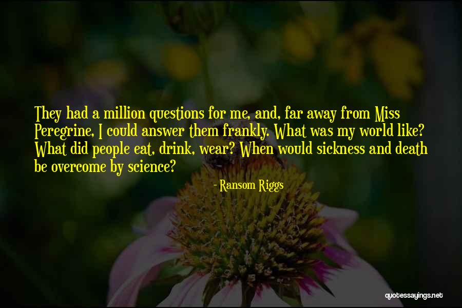 Entahlahnak Quotes By Ransom Riggs Entahlahnak Quotes By Ransom Riggs