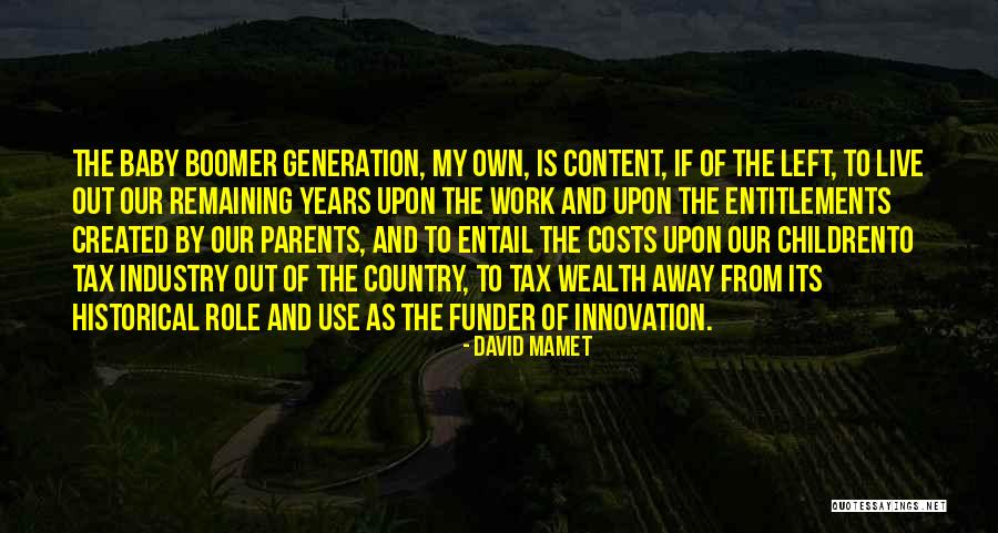 Entail Quotes By David Mamet Entail Quotes By David Mamet