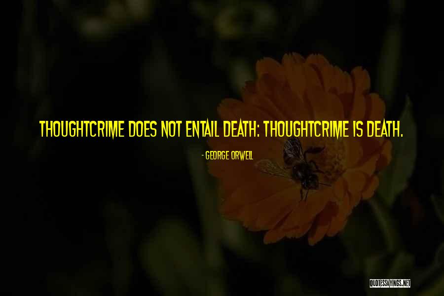 Entail Quotes By George Orwell Entail Quotes By George Orwell