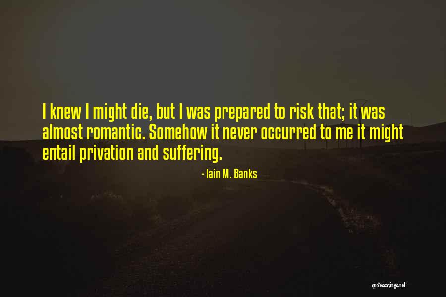 Entail Quotes By Iain M. Banks Entail Quotes By Iain M. Banks