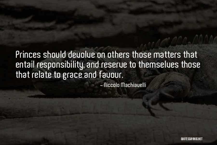 Entail Quotes By Niccolo Machiavelli Entail Quotes By Niccolo Machiavelli