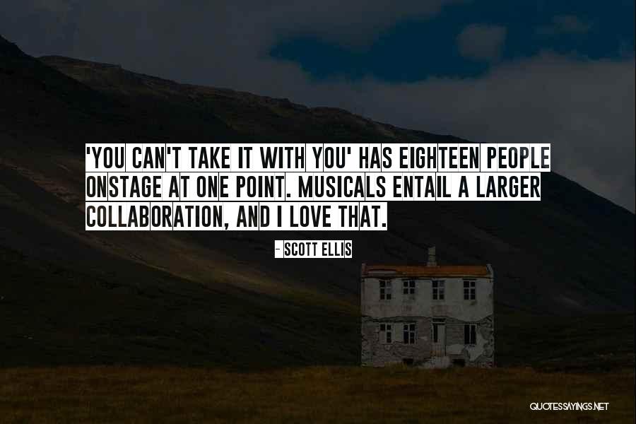 Entail Quotes By Scott Ellis Entail Quotes By Scott Ellis