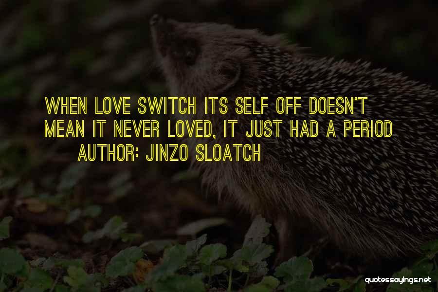 Entalpia Quotes By Jinzo Sloatch