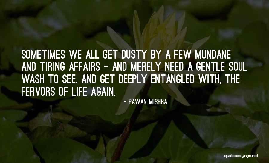 Entangled Love Quotes By Pawan Mishra Entangled Love Quotes By Pawan Mishra