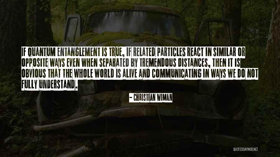Entanglement Quotes By Christian Wiman Entanglement Quotes By Christian Wiman