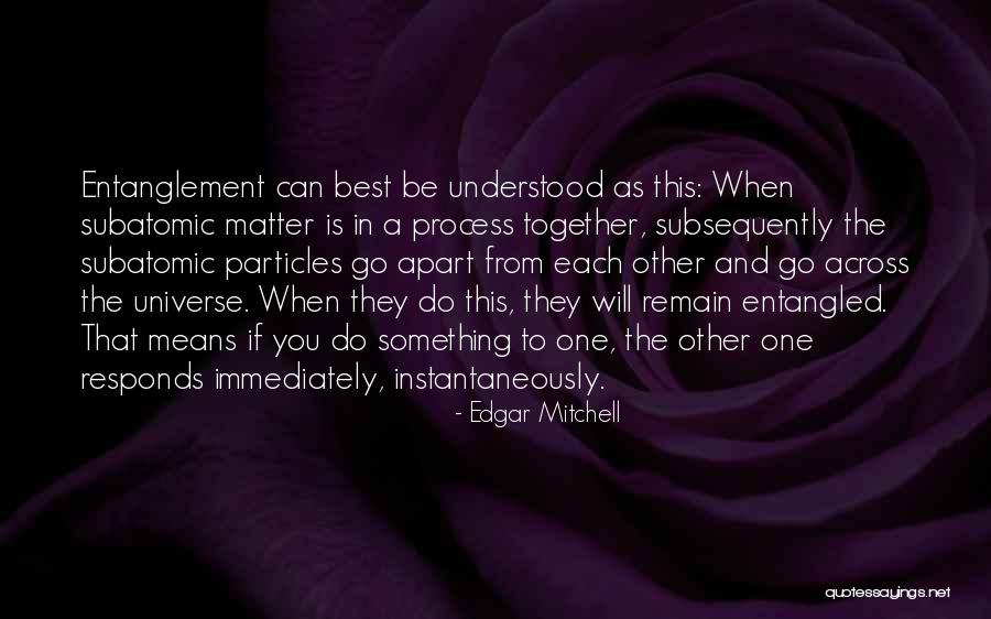 Entanglement Quotes By Edgar Mitchell Entanglement Quotes By Edgar Mitchell