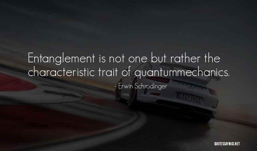 Entanglement Quotes By Erwin Schrodinger Entanglement Quotes By Erwin Schrodinger
