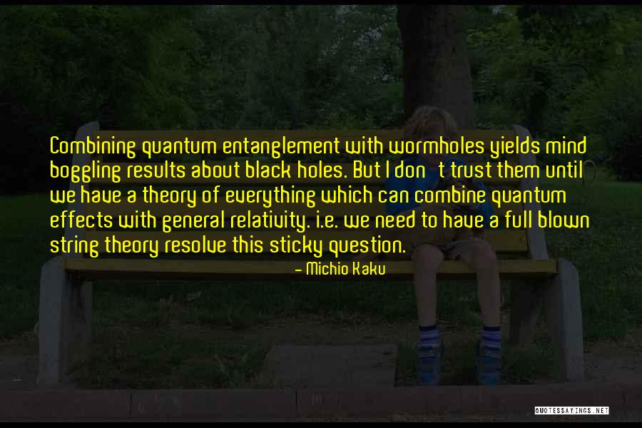 Entanglement Quotes By Michio Kaku Entanglement Quotes By Michio Kaku