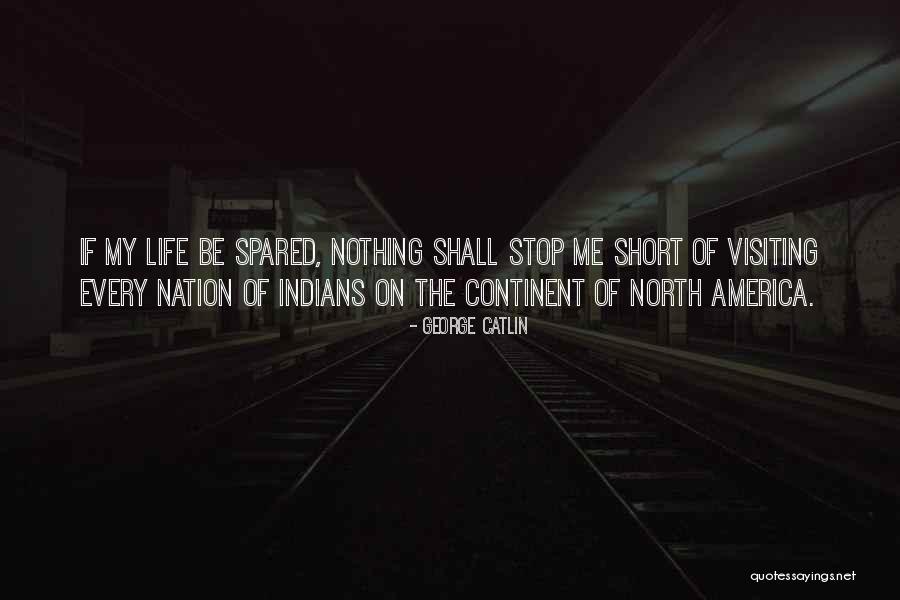 Entellekt El Quotes By George Catlin Entellekt El Quotes By George Catlin