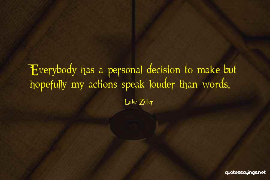 Entenderian Quotes By Luke Zeller Entenderian Quotes By Luke Zeller