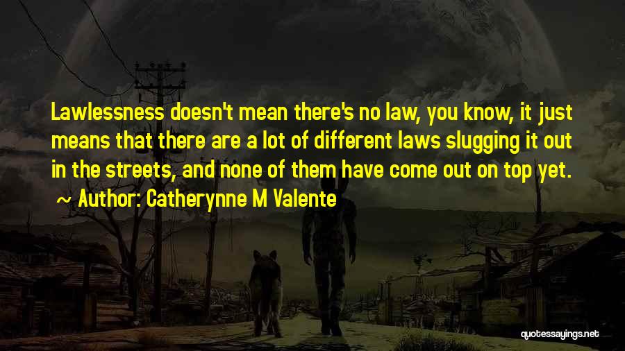 Entendido Y Quotes By Catherynne M Valente