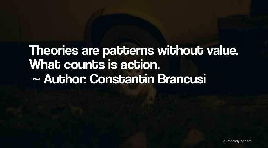 Entendimiento Humano Quotes By Constantin Brancusi