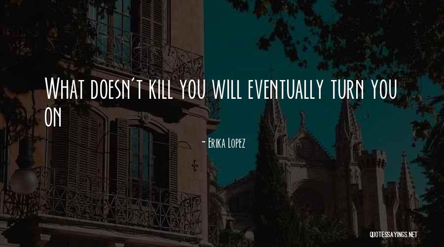Entendiste Translation Quotes By Erika Lopez Entendiste Translation Quotes By Erika Lopez