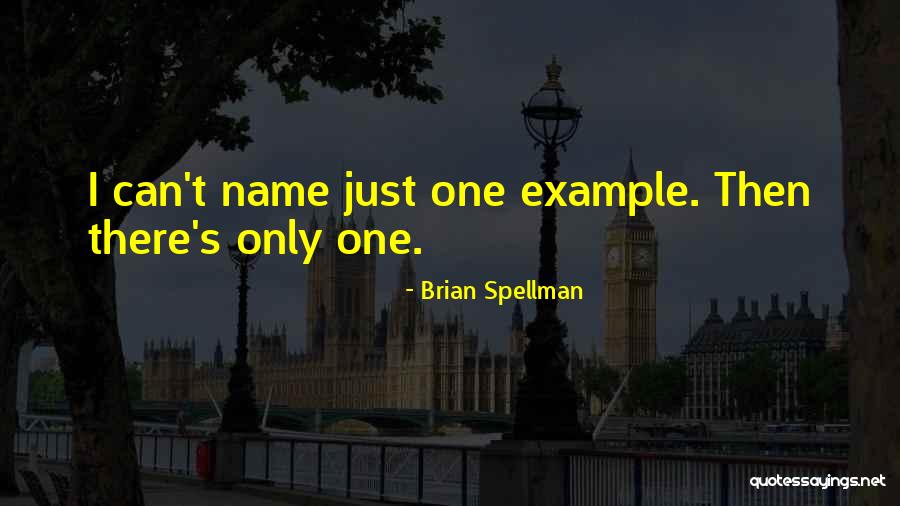 Entendre Quotes By Brian Spellman Entendre Quotes By Brian Spellman