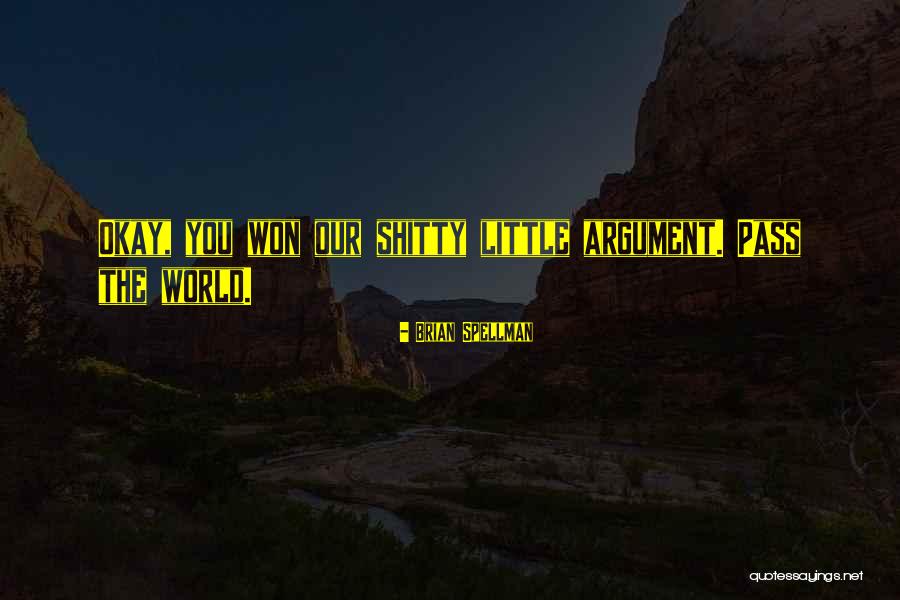 Entendre Quotes By Brian Spellman Entendre Quotes By Brian Spellman