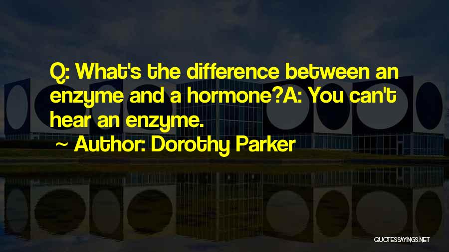Entendre Quotes By Dorothy Parker