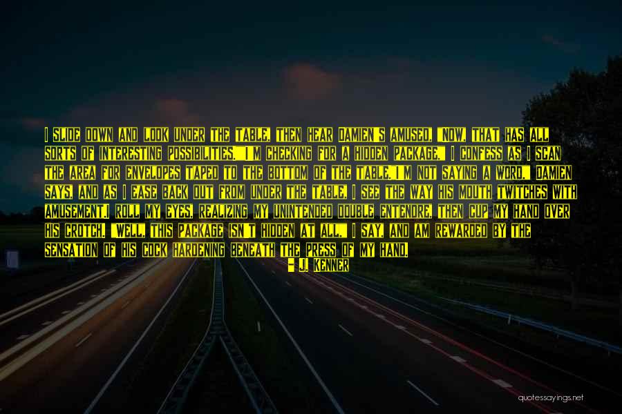 Entendre Quotes By J. Kenner Entendre Quotes By J. Kenner