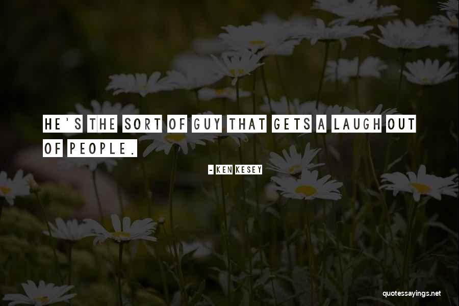 Entendre Quotes By Ken Kesey Entendre Quotes By Ken Kesey