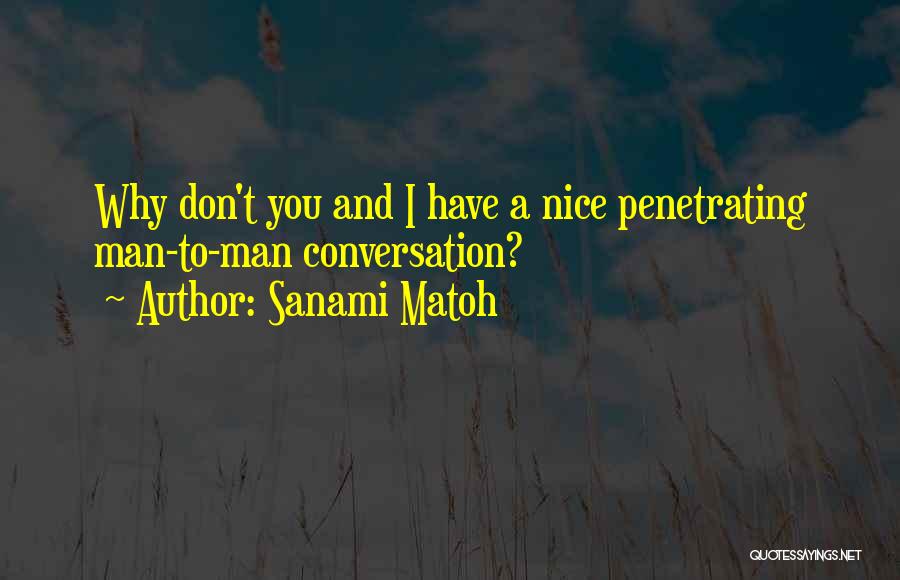 Entendre Quotes By Sanami Matoh