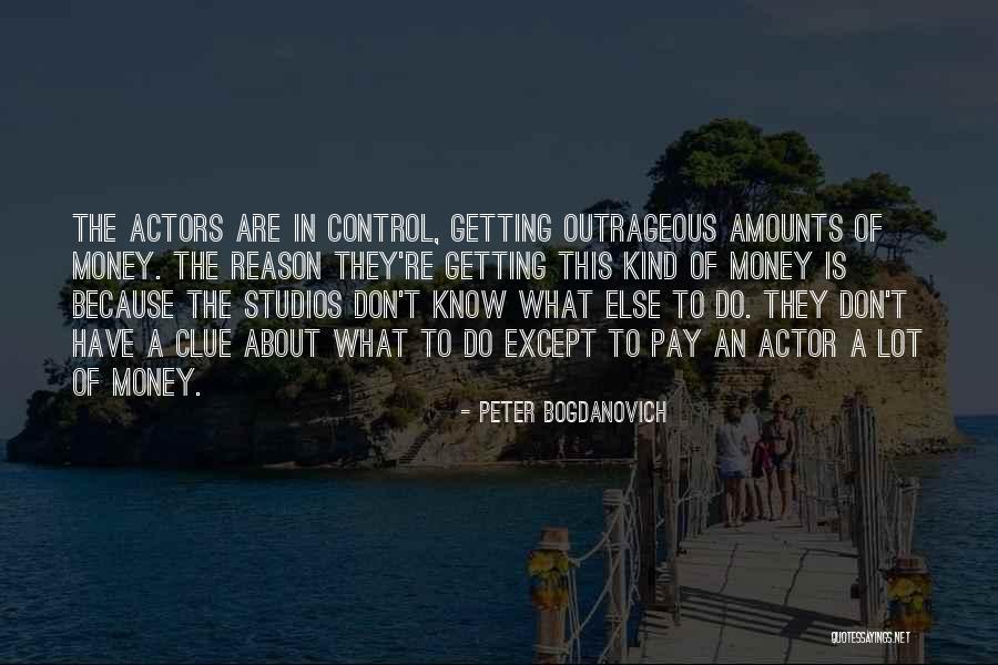 Entendues Quotes By Peter Bogdanovich Entendues Quotes By Peter Bogdanovich