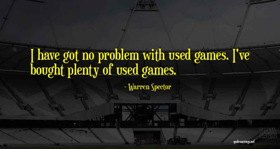 Entente Pronunciation Quotes By Warren Spector
