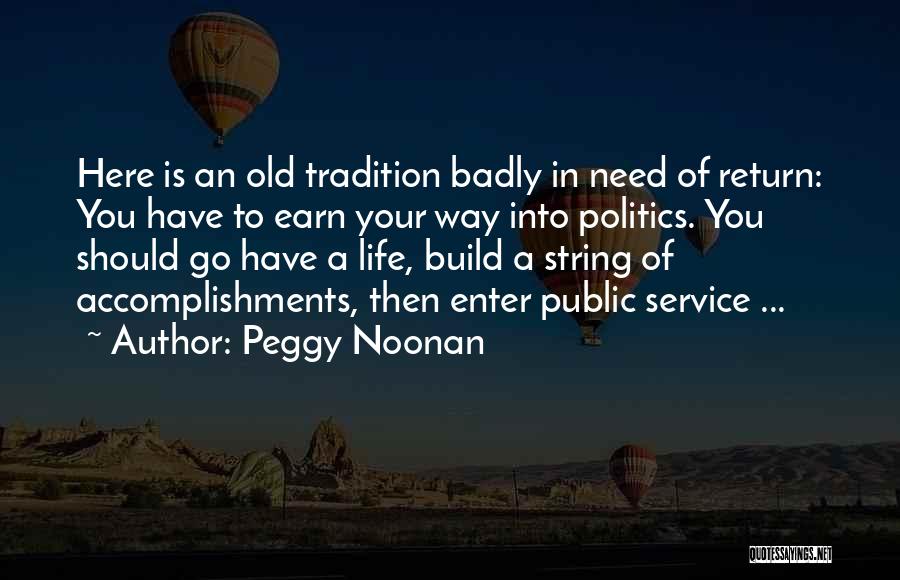 Enter Here Quotes By Peggy Noonan