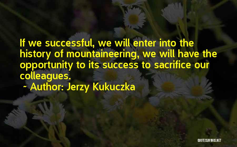Enter Quotes By Jerzy Kukuczka