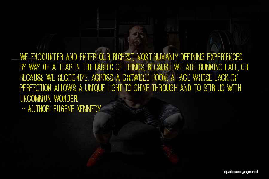 Enter Room Quotes By Eugene Kennedy