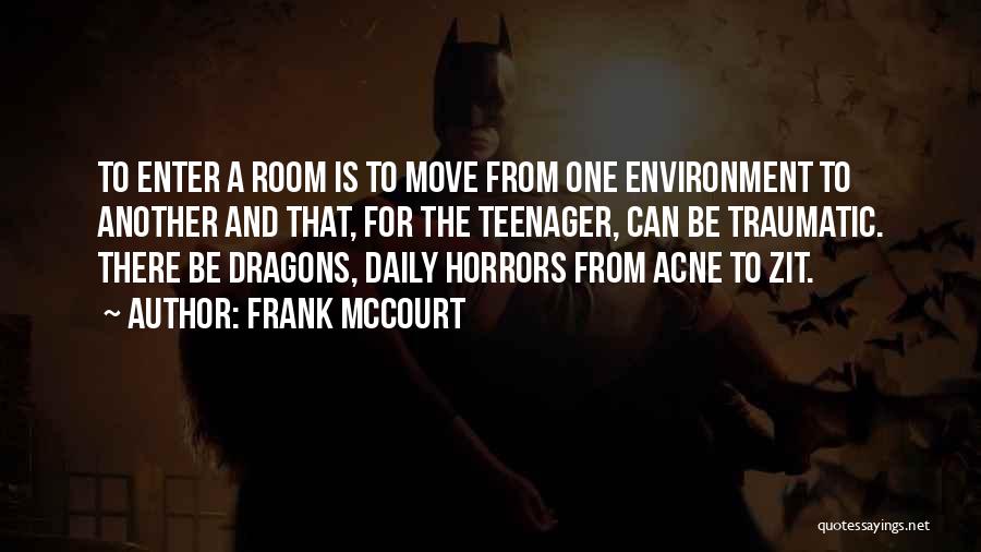 Enter Room Quotes By Frank McCourt