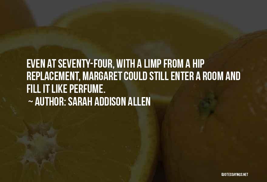 Enter Room Quotes By Sarah Addison Allen