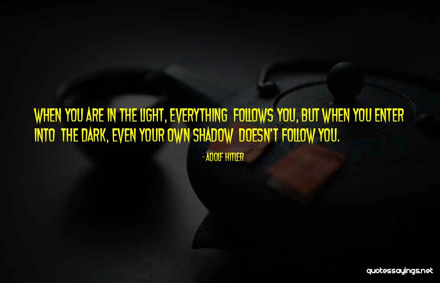 Enter Your Own Quotes By Adolf Hitler Enter Your Own Quotes By Adolf Hitler