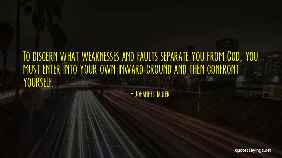 Enter Your Own Quotes By Johannes Tauler Enter Your Own Quotes By Johannes Tauler