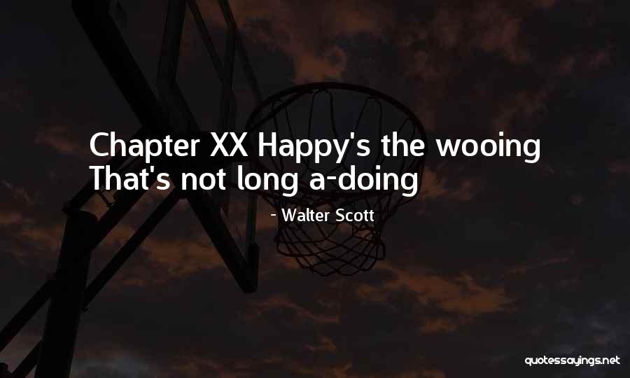 Enteresan Videolar Quotes By Walter Scott Enteresan Videolar Quotes By Walter Scott