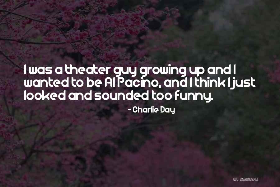 Entereza Sinonimo Quotes By Charlie Day Entereza Sinonimo Quotes By Charlie Day