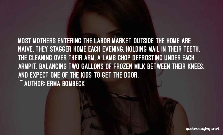 Entering A Door Quotes By Erma Bombeck