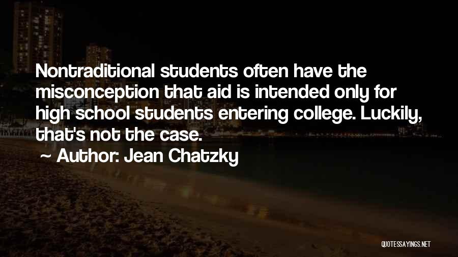 Entering College Quotes By Jean Chatzky