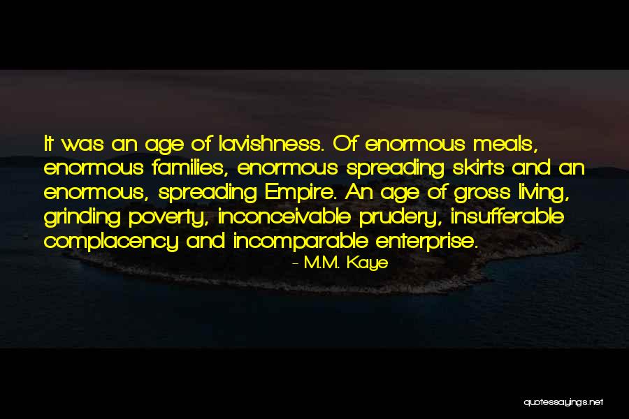 Enterprise 2.0 Quotes By M.M. Kaye