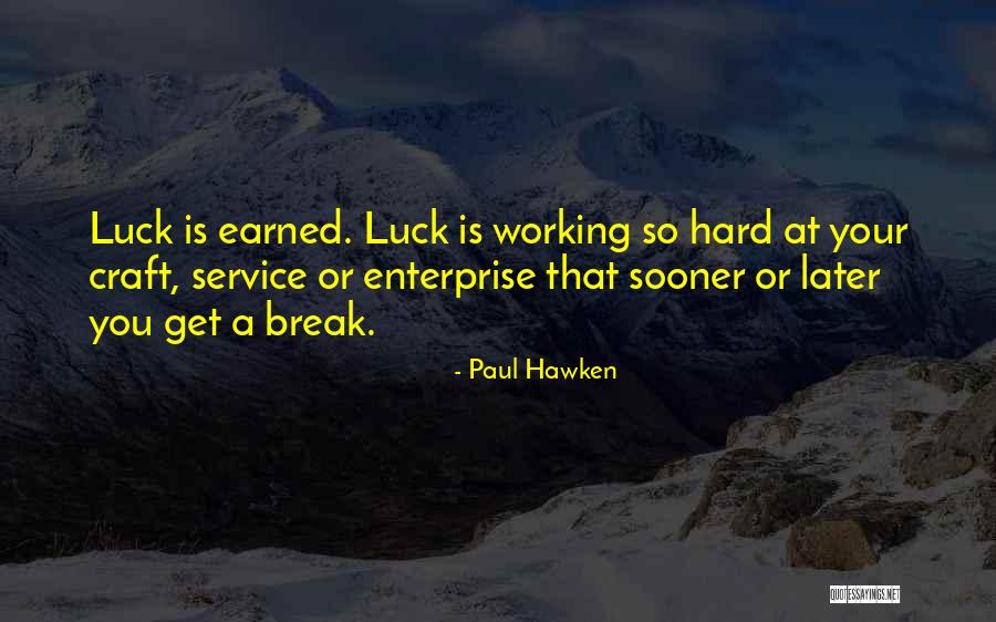 Enterprise 2.0 Quotes By Paul Hawken