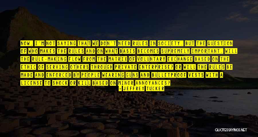 Enterprise And Society Quotes By Jeffrey Tucker Enterprise And Society Quotes By Jeffrey Tucker