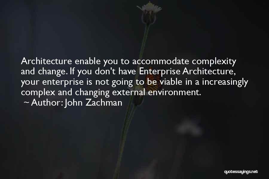 Enterprise Architecture Quotes By John Zachman