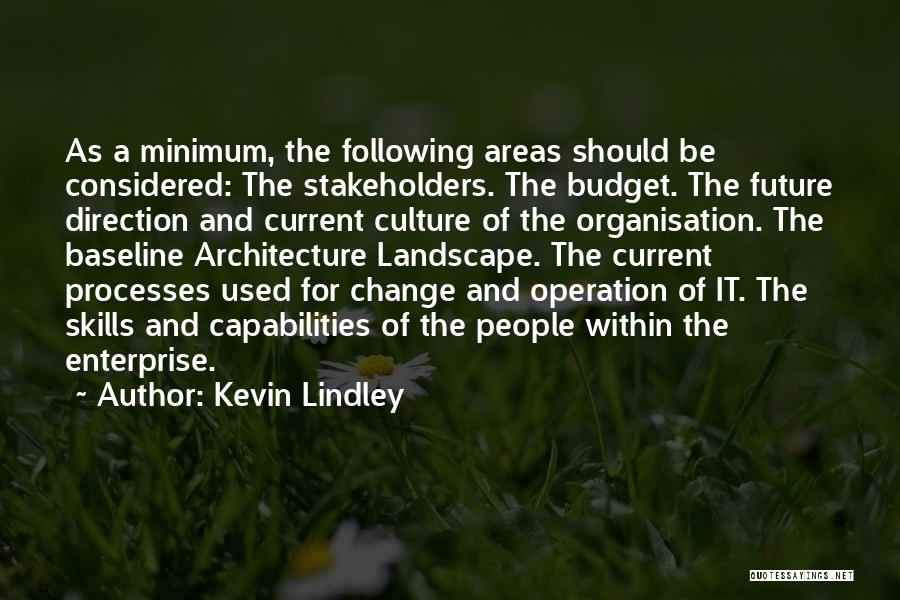 Enterprise Architecture Quotes By Kevin Lindley