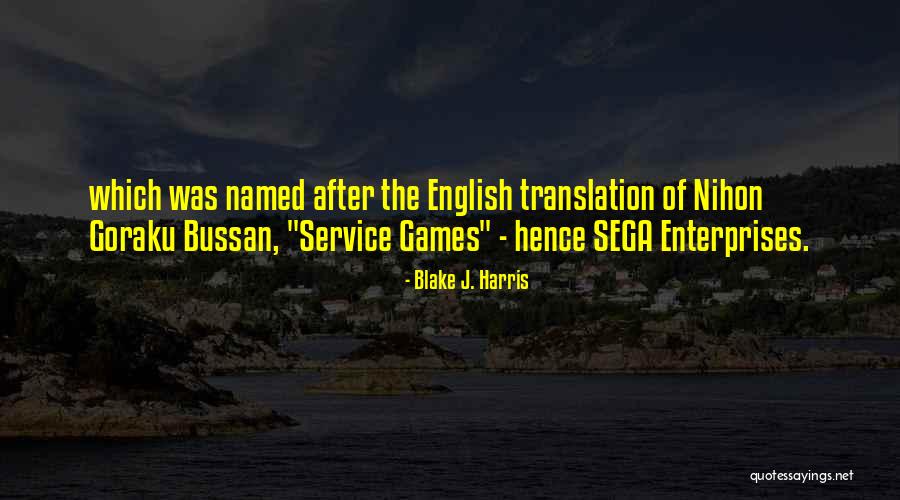 Enterprises Quotes By Blake J. Harris Enterprises Quotes By Blake J. Harris