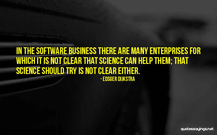 Enterprises Quotes By Edsger Dijkstra Enterprises Quotes By Edsger Dijkstra