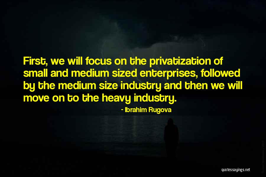 Enterprises Quotes By Ibrahim Rugova Enterprises Quotes By Ibrahim Rugova