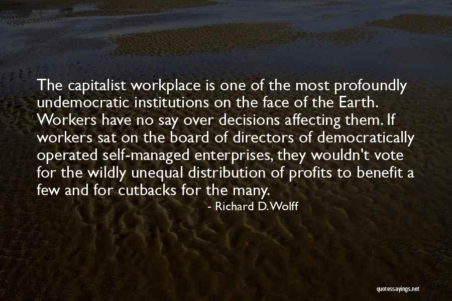 Enterprises Quotes By Richard D. Wolff Enterprises Quotes By Richard D. Wolff