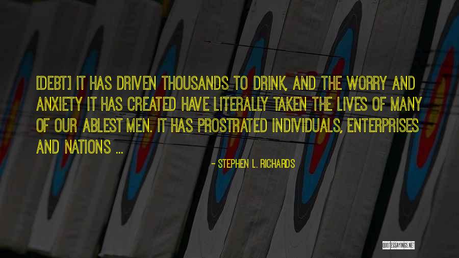 Enterprises Quotes By Stephen L. Richards Enterprises Quotes By Stephen L. Richards